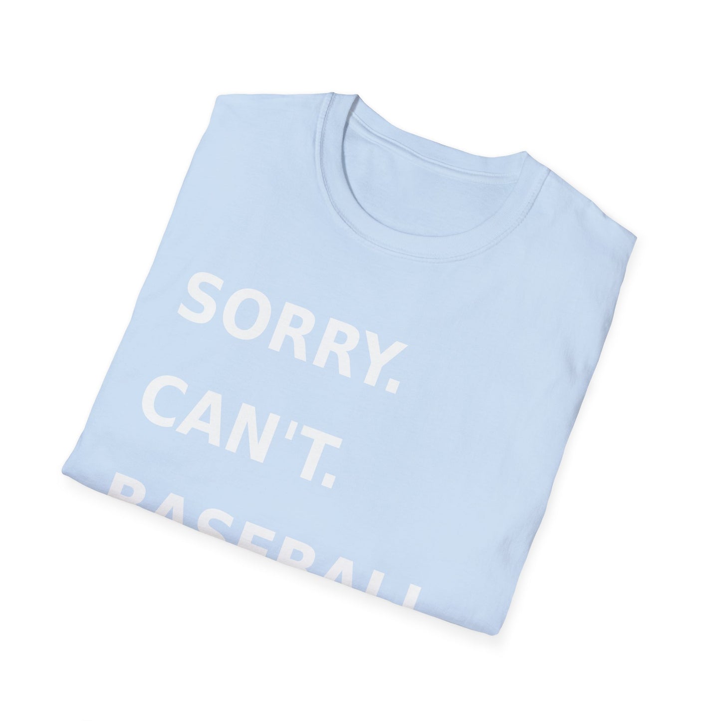 Sorry Can't Baseball White Font