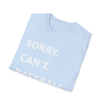 Sorry Can't Baseball White Font