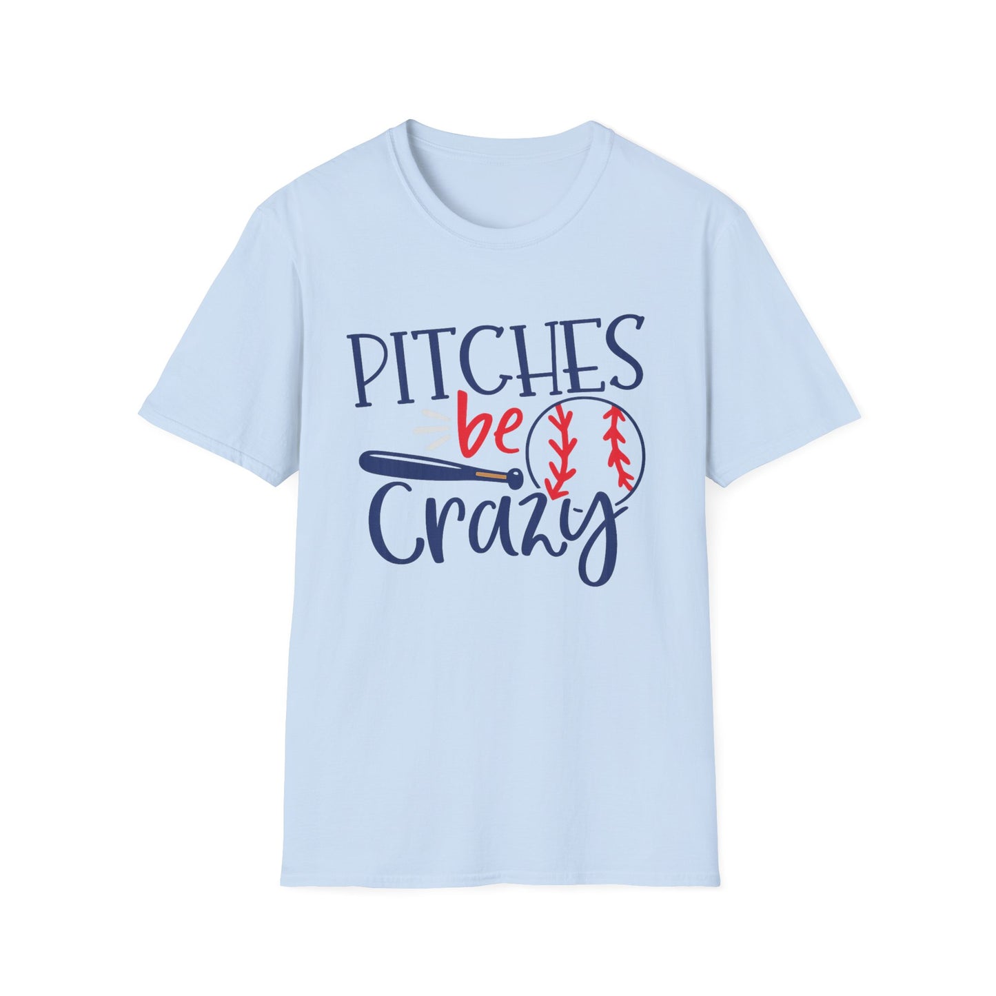 Pitches Be Crazy