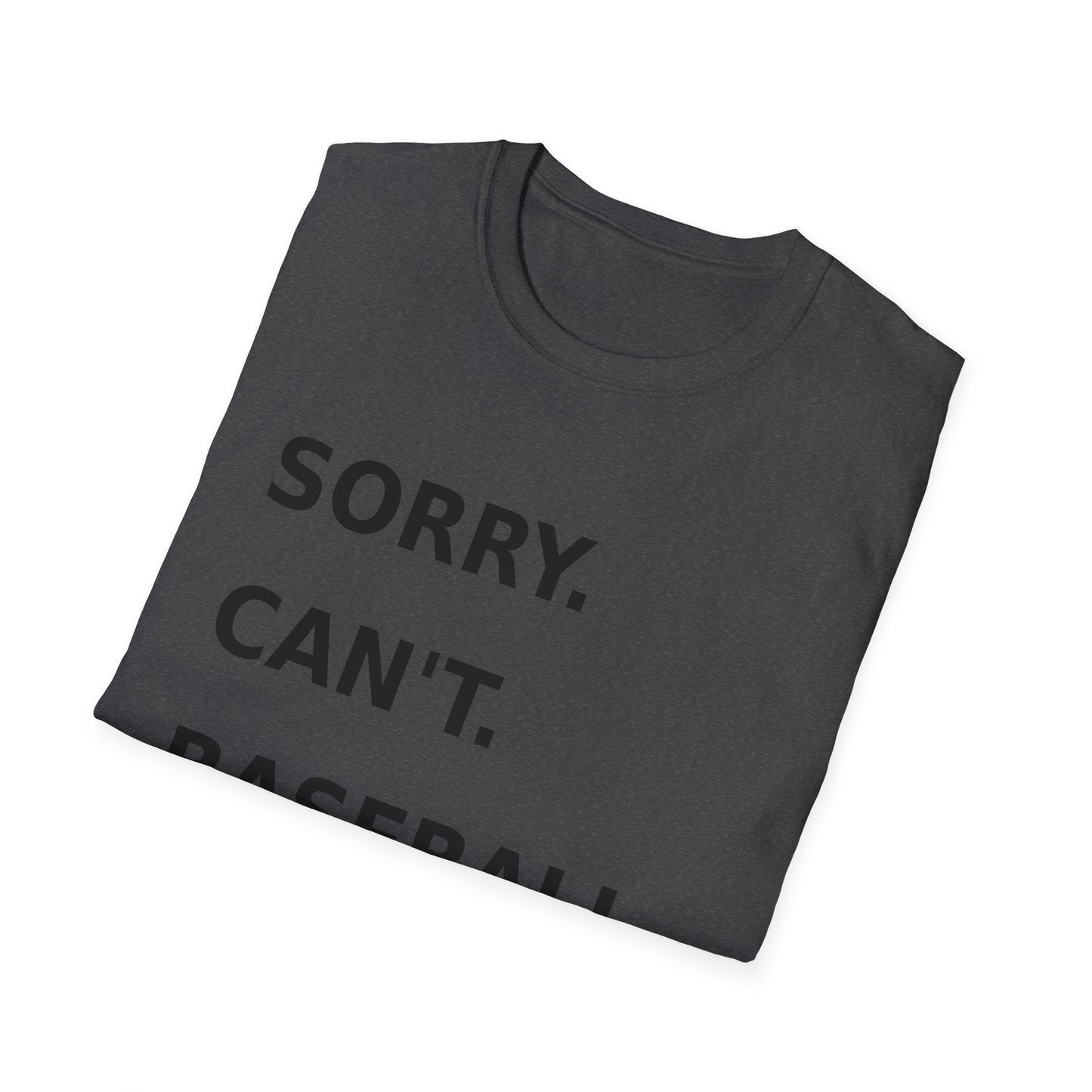 Sorry Can't Baseball Black Font