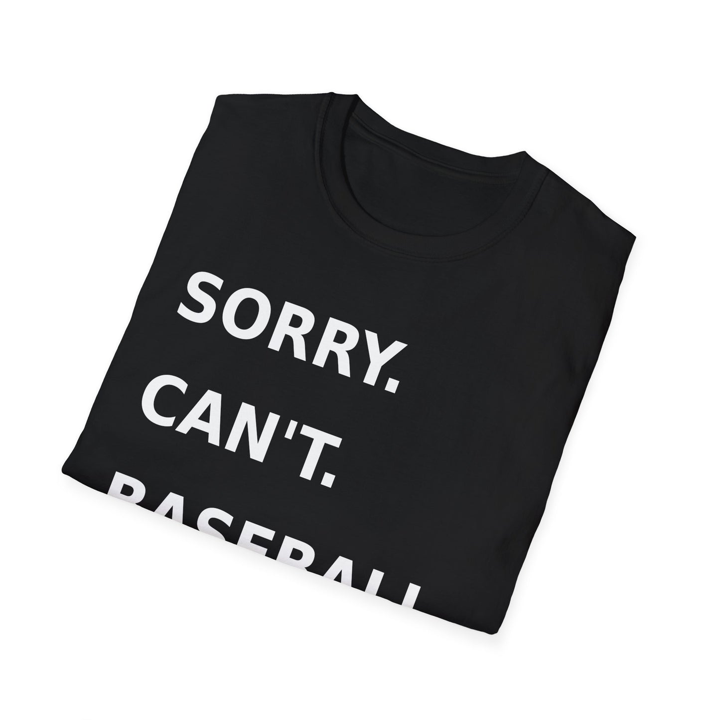 Sorry Can't Baseball White Font