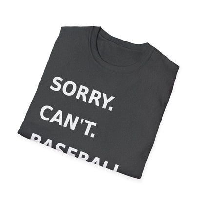 Sorry Can't Baseball White Font